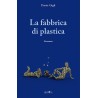 La fabbrica di plastica