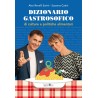 Dizionario gastrosofico Dizionario gastrosofico