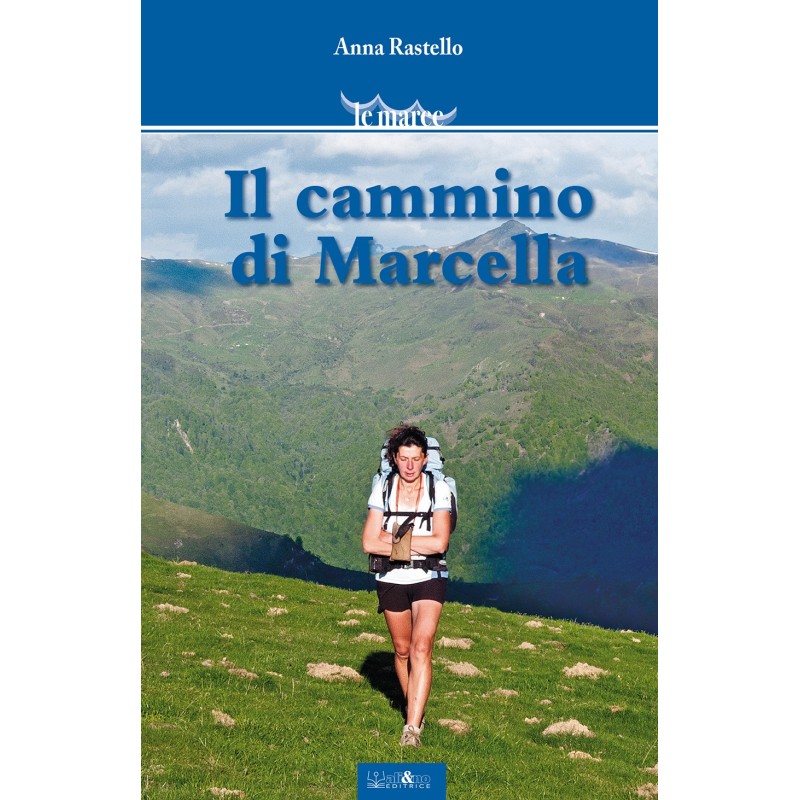 Il cammino di Marcella Il cammino di Marcella