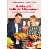 Guida alla felicità alimentare Guida alla felicità alimentare