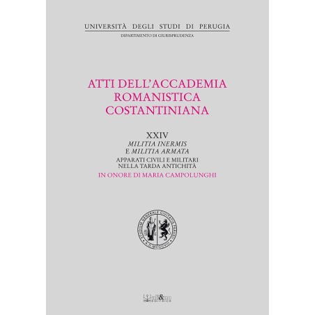 ATTI DELL’ACCADEMIA ROMANISTICA COSTANTINIANA - Vol. XXIV