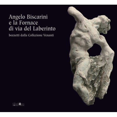 Angelo Biscarini e la Fornace di via del Laberinto