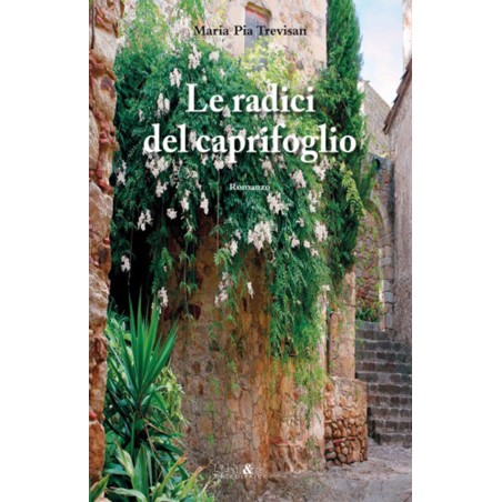 Le radici del caprifoglio