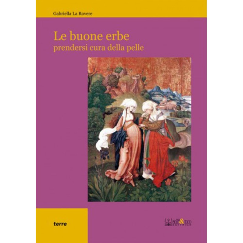 Le buone erbe Le buone erbe