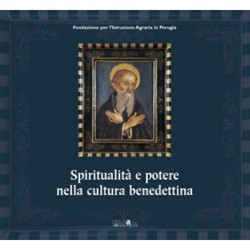 Spiritualità e potere nella cultura benedettina