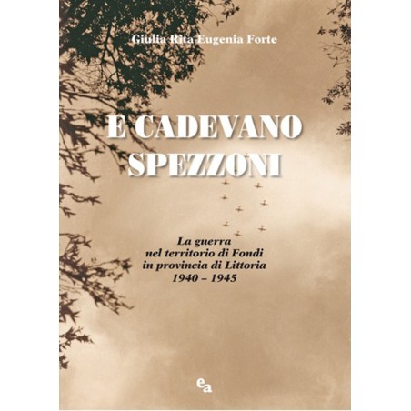 E cadevano spezzoni