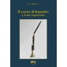Il Corno di bassetto e il suo repertorio Il Corno di bassetto e il suo repertorio
