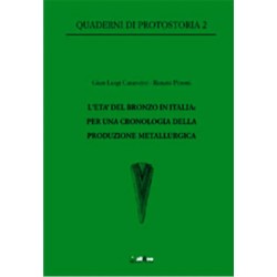 L'Età del Bronzo in Italia. Per una cronologia della produzione metallurgica