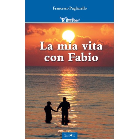 La mia vita con Fabio