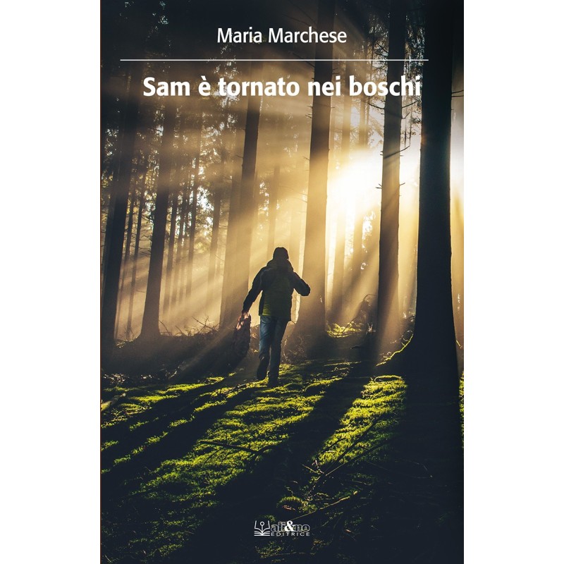 Sam è tornato nei boschi