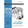 La Liguria del Levante La Liguria del Levante